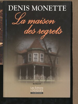 cover image of La Maison des regrets